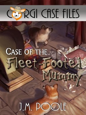 cover image of Case of the Fleet-Footed Mummy